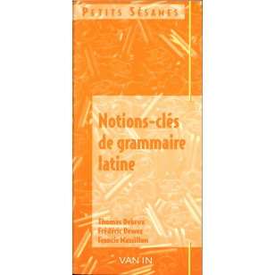 Petits Sésames - La grammaire Latine